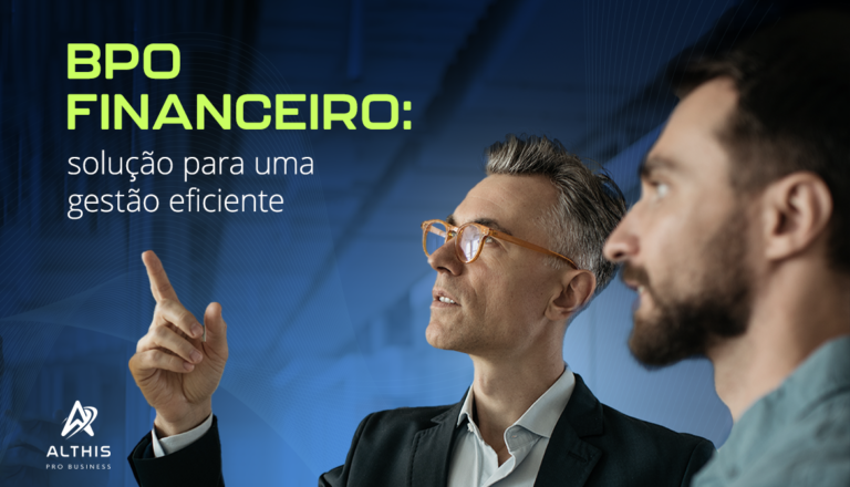 BPO Financeiro: solução para uma gestão eficiente.