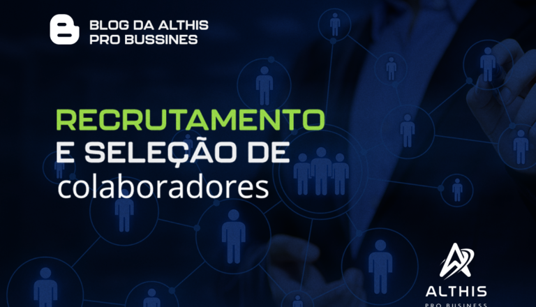 Recrutamento e seleção de colaboradores.